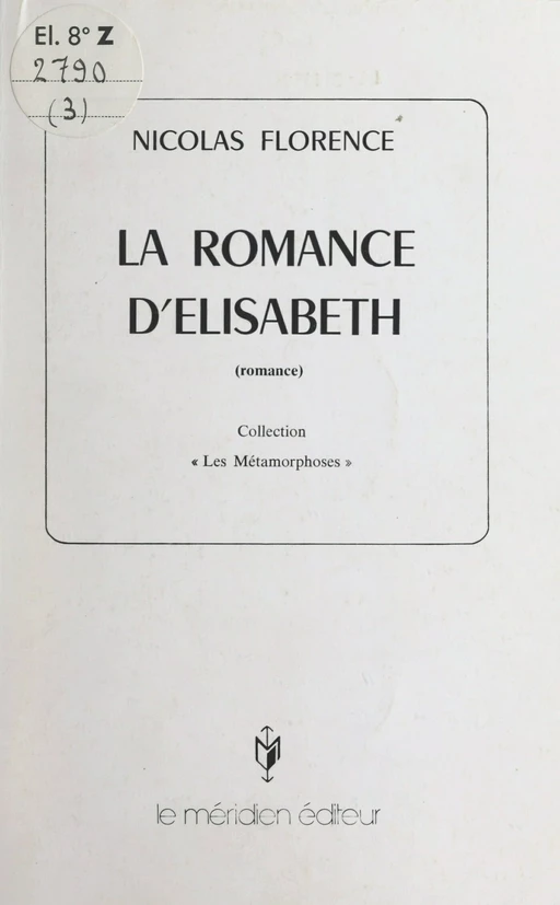 La romance d'Élisabeth - Nicolas Florence - FeniXX réédition numérique