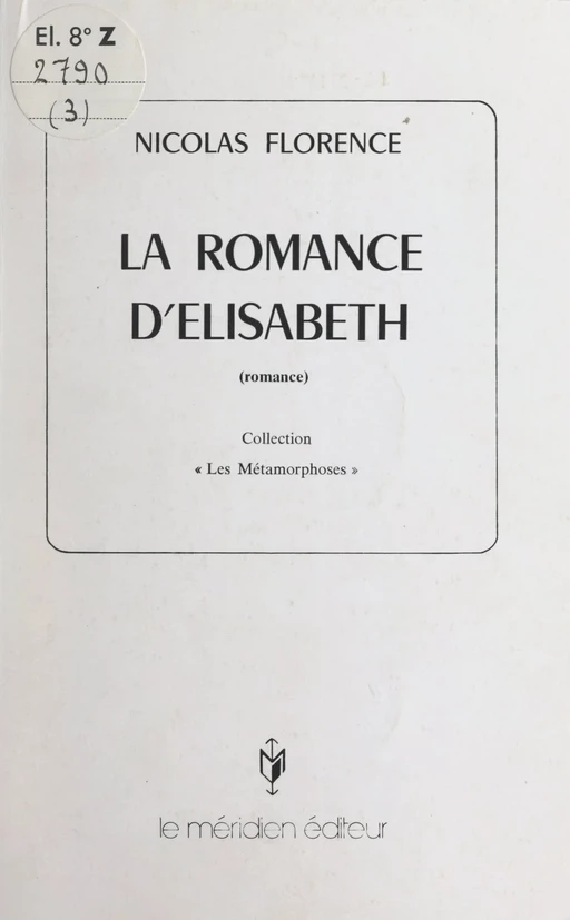 La romance d'Élisabeth - Nicolas Florence - FeniXX réédition numérique