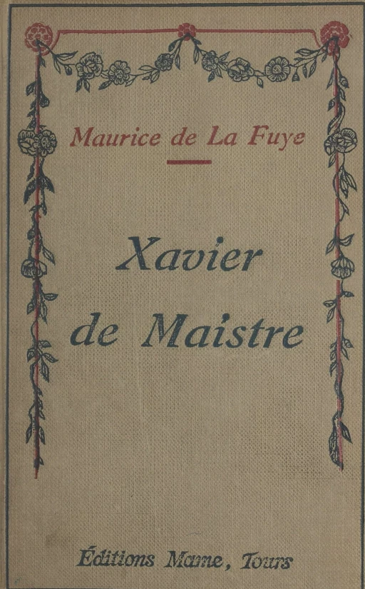 Xavier de Maistre - Maurice de La Fuye - FeniXX réédition numérique