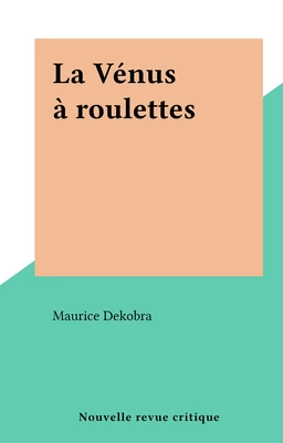 La Vénus à roulettes