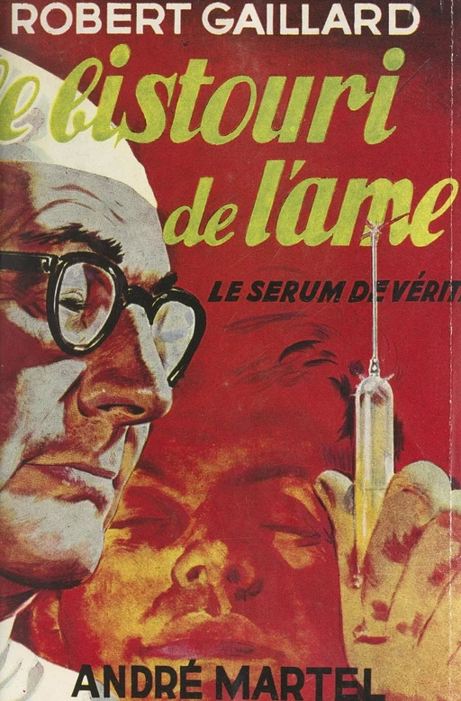 Le bistouri de l'âme - Robert Gaillard - FeniXX réédition numérique