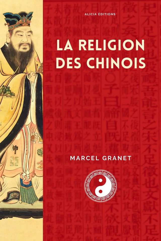 La religion des Chinois - Marcel Granet - Alicia Éditions