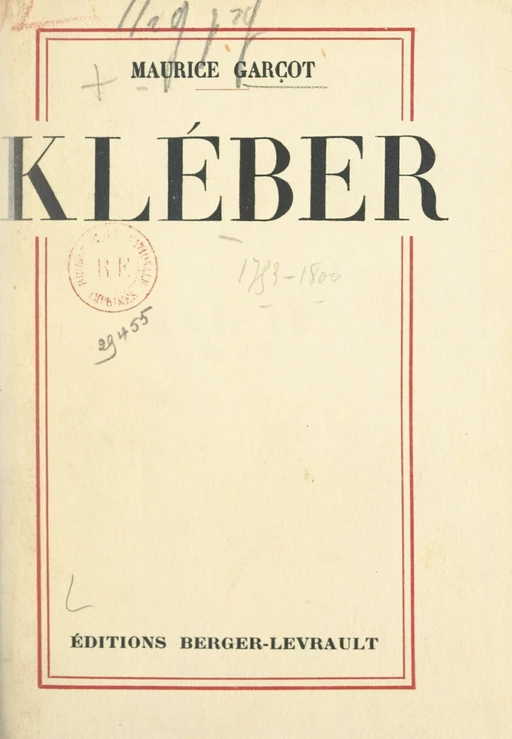 Kléber (1753-1800) - Maurice Garçot - FeniXX réédition numérique