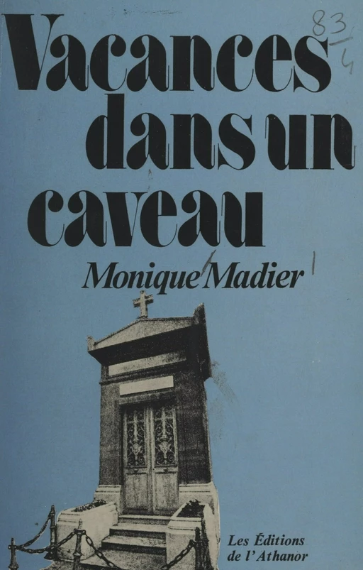 Vacances dans un caveau - Monique Madier - FeniXX réédition numérique