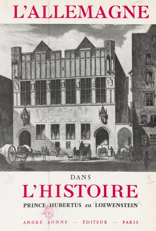 L'Allemagne dans l'Histoire - Hubertus Friedrich zu Löwenstein - FeniXX réédition numérique