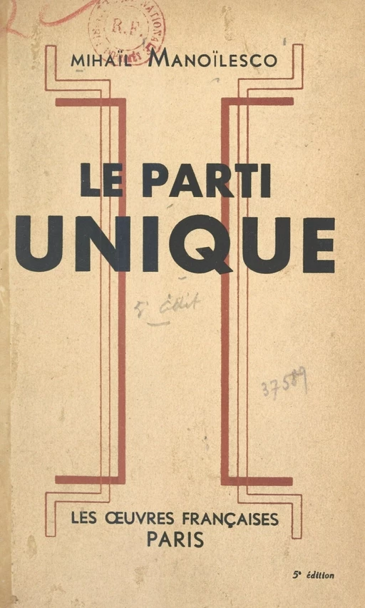 Le parti unique - Mihaïl Manoïlesco - FeniXX réédition numérique