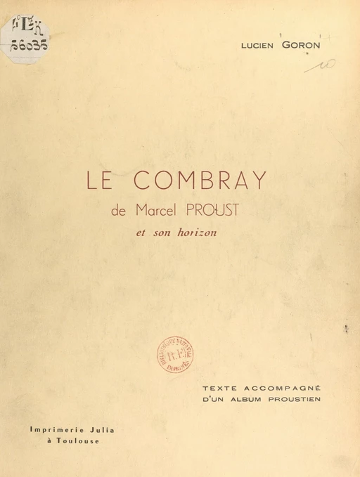 Le Combray de Marcel Proust et son horizon - Lucien Goron - FeniXX réédition numérique