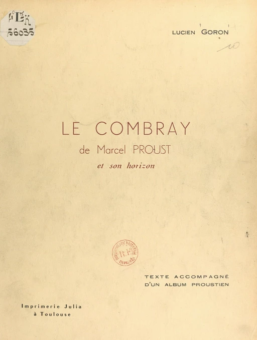 Le Combray de Marcel Proust et son horizon - Lucien Goron - FeniXX réédition numérique