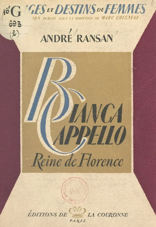 Bianca Cappello, reine de Florence - André Ransan - FeniXX réédition numérique