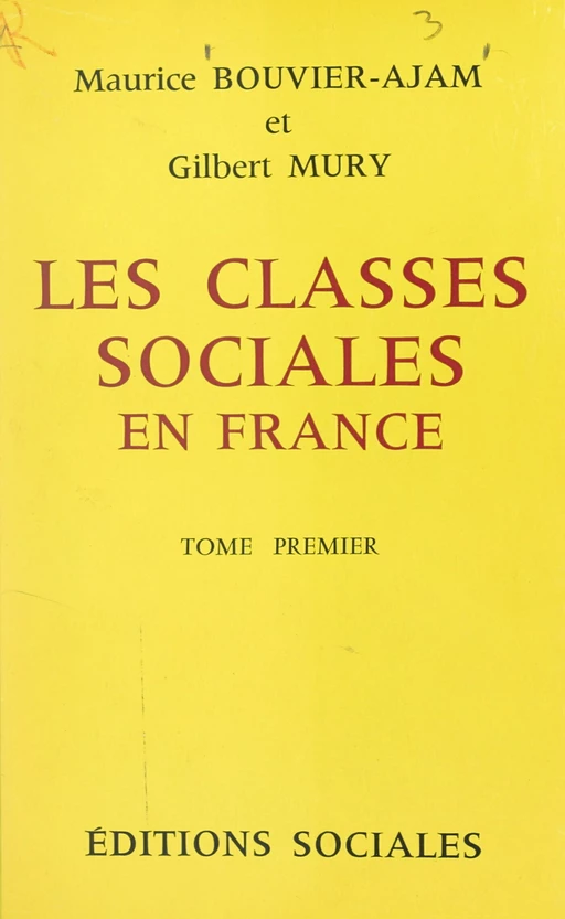 Les classes sociales en France (1) - Maurice Bouvier-Ajam, Gilbert Mury - FeniXX réédition numérique