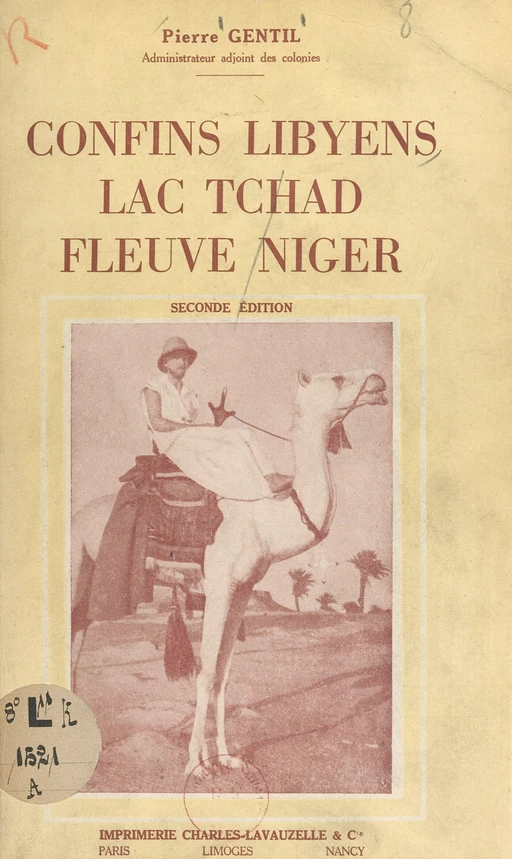 Confins libyens, lac Tchad, fleuve Niger - Pierre Gentil - FeniXX réédition numérique