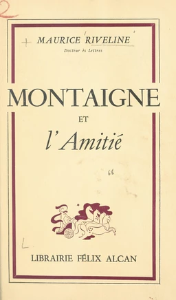 Montaigne et l'amitié