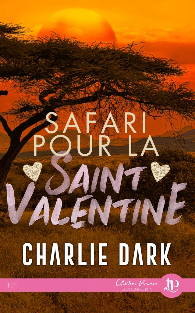 Safari pour la saint ValentinE - Charlie Dark - Juno Publishing