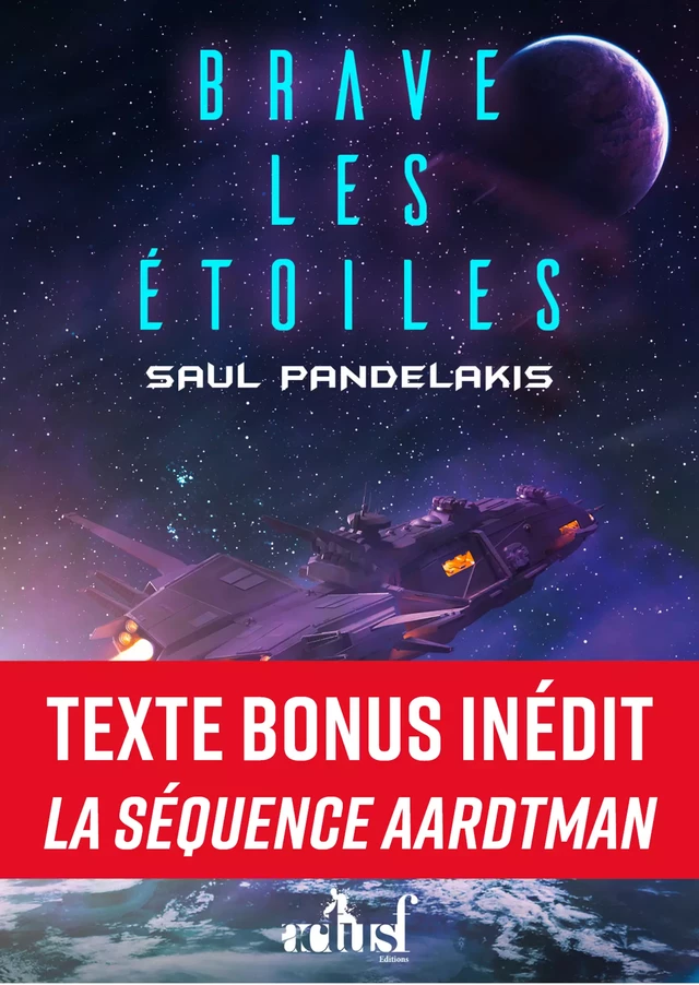 Brave les étoiles - Saul Pandelakis - Nouvelles Éditions Actu SF