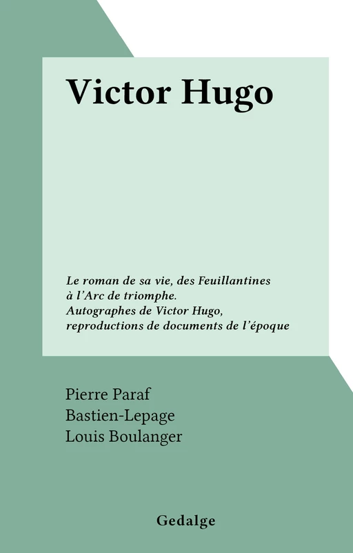 Victor Hugo - Pierre Paraf - FeniXX réédition numérique