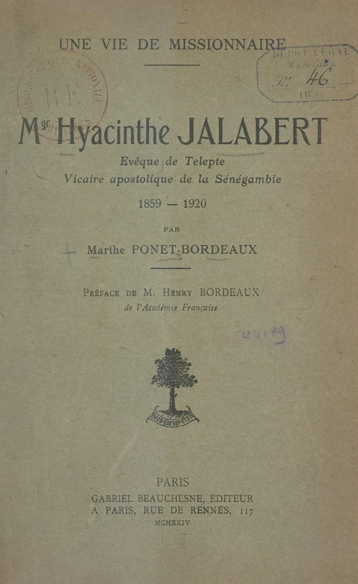 Une vie de Missionnaire : Mgr Hyacinthe Jalabert - Marthe Ponet-Bordeaux - FeniXX réédition numérique