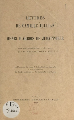 Lettres de Camille Jullian à Henri d'Arbois de Jubainville