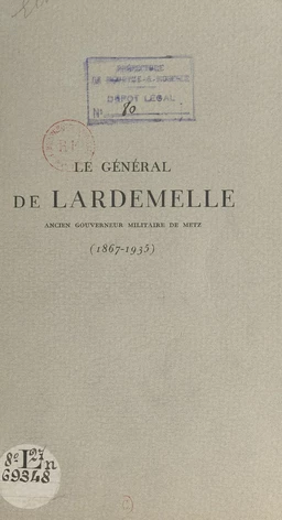 Le général de Lardemelle (1867-1935)