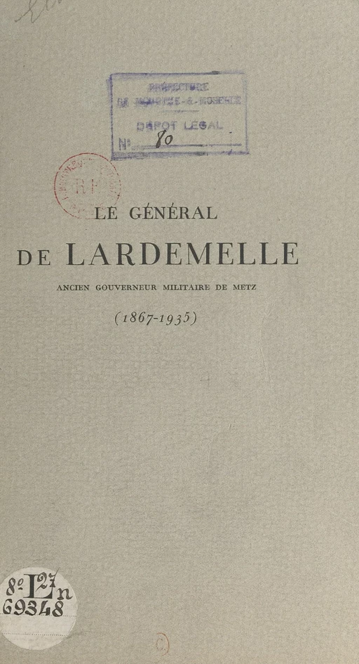 Le général de Lardemelle (1867-1935) - Gaston Billotte, Charles Charet, Émile Reibell - FeniXX réédition numérique