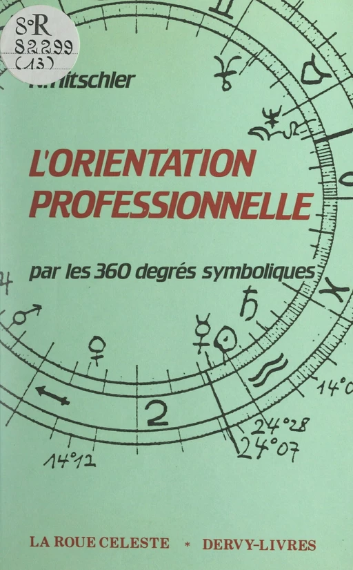 L'orientation professionnelle - K. Hitschler - FeniXX réédition numérique