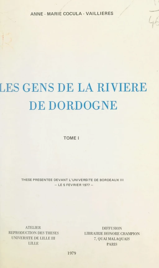 Les gens de la rivière de Dordogne, 1750-1850 (1) - Anne-Marie Cocula - FeniXX réédition numérique