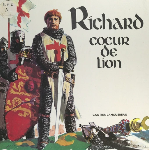 Richard Cœur-de-Lion - Yvonne Girault - FeniXX réédition numérique