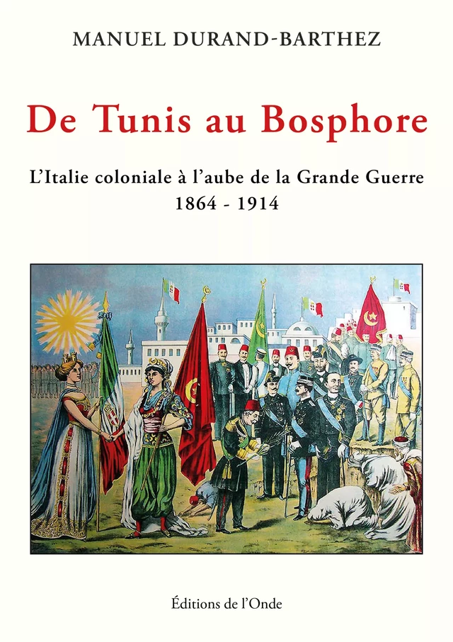 De Tunis au Bosphore - Manuel Durand-Barthez - Editions de l'Onde