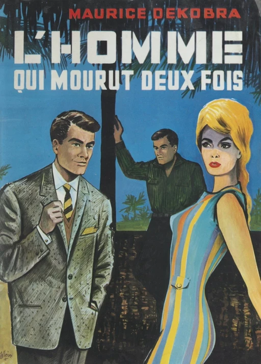 L'homme qui mourut deux fois (les vestales du veau d'or) - Maurice Dekobra - FeniXX réédition numérique