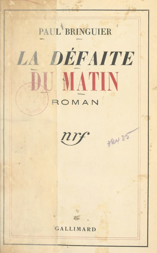 La défaite du matin - Paul Bringuier - FeniXX réédition numérique