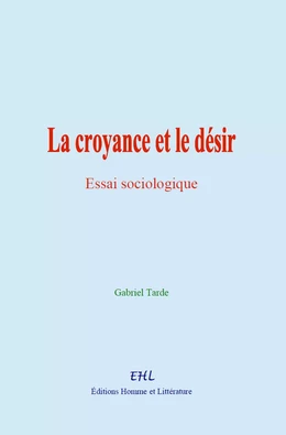 La croyance et le désir