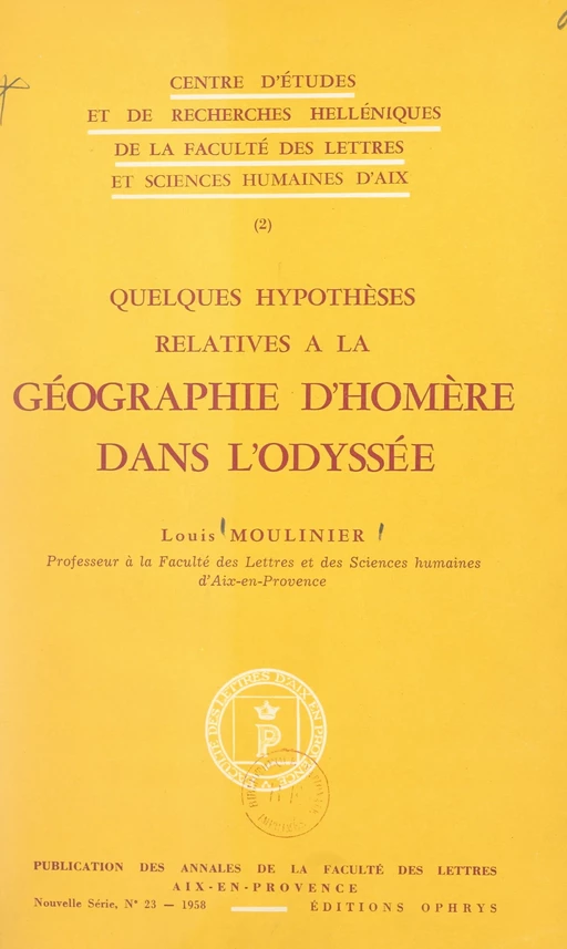 Quelques hypothèses relatives à la géographie d'Homère dans « L'odyssée » - Louis Moulinier - FeniXX réédition numérique