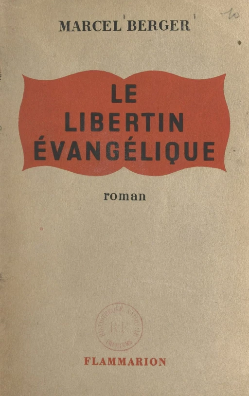 Le libertin évangélique - Marcel Berger - FeniXX réédition numérique