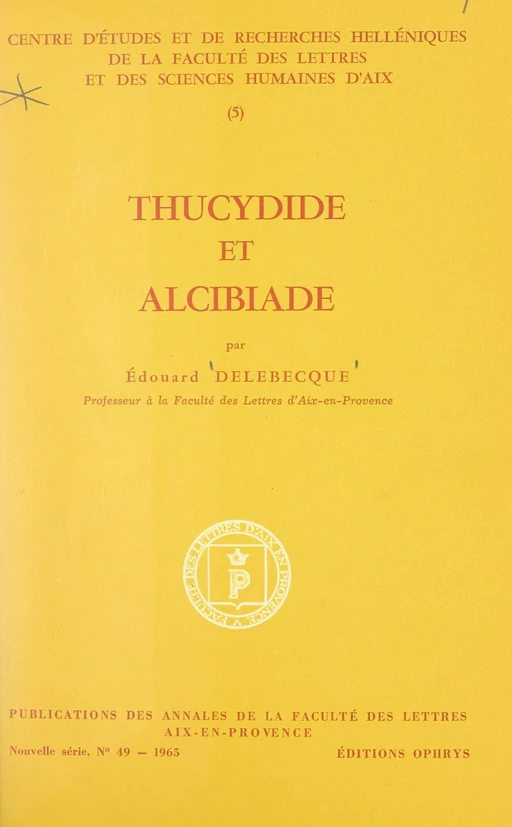 Thucydide et Alcibiade - Édouard Delebecque - FeniXX réédition numérique