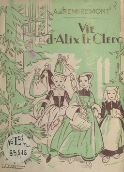 Vie d'Alix Le Clerc