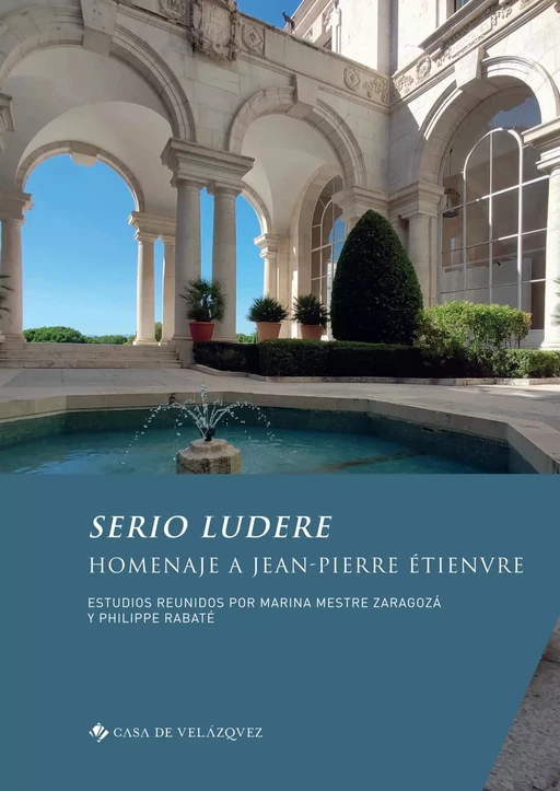 Serio ludere -  - Casa de Velázquez