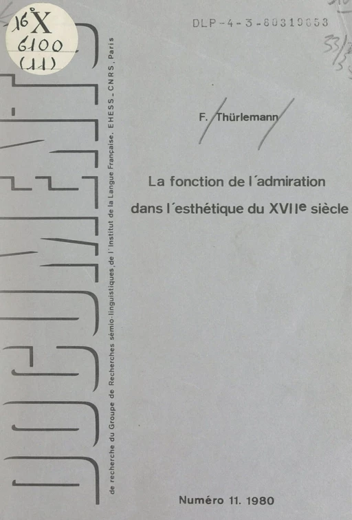 La fonction de l'admiration dans l'esthétique du XVIIe siècle : à propos de la "Charité romaine" dans La Manne de Poussin - Félix Thürlemann - FeniXX réédition numérique