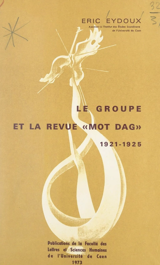 Le groupe et la revue "Mot dag" : 1921-1925 - Éric Eydoux - FeniXX réédition numérique