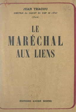 Le maréchal aux liens (1). Le temps du sacrifice