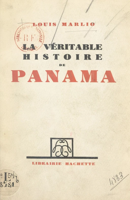 La véritable histoire de Panama - Louis Marlio - FeniXX réédition numérique