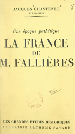 La France de M. Fallières