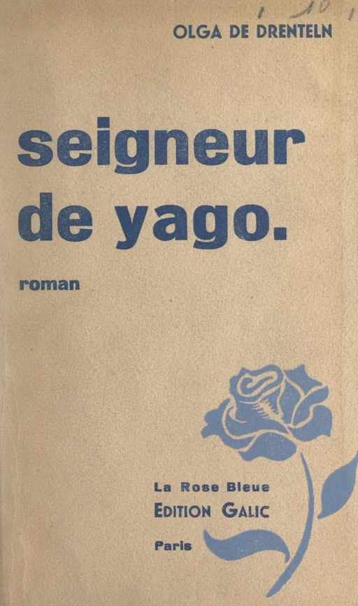 Seigneur de Yago - Olga de Drenteln - FeniXX réédition numérique