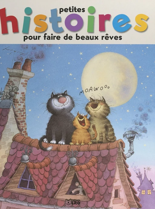 Petites histoires pour faire de beaux rêves - Ann Rocard - FeniXX réédition numérique