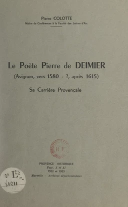 Le poète Pierre de Deimier (Avignon, vers 1580-?, après 1615)