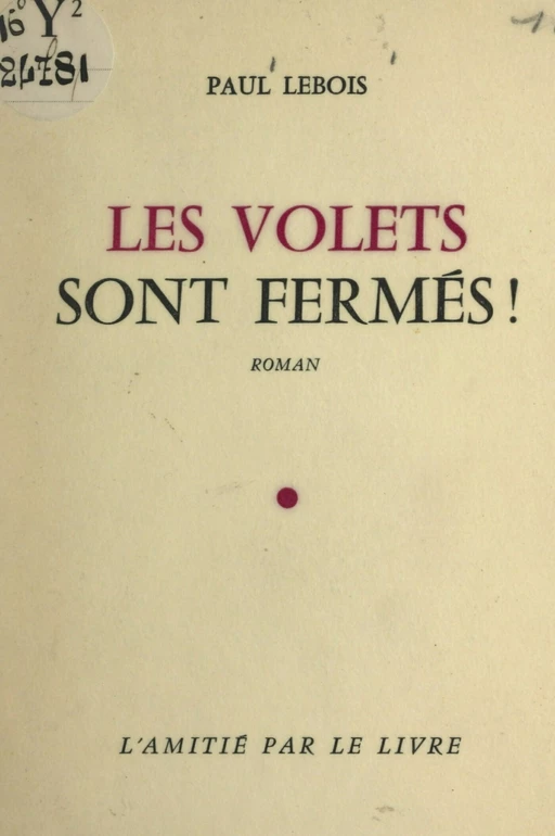 Les volets sont fermés ! - Paul Lebois - FeniXX réédition numérique