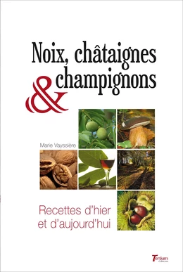 Noix, châtaignes et champignons