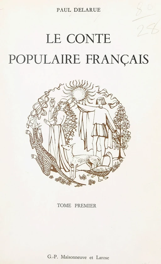 Le conte populaire français (1) - Paul Delarue - FeniXX réédition numérique