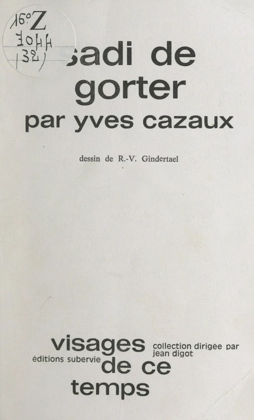 Sadi de Gorter - Yves Cazaux - FeniXX réédition numérique