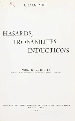 Hasards, probabilités, inductions