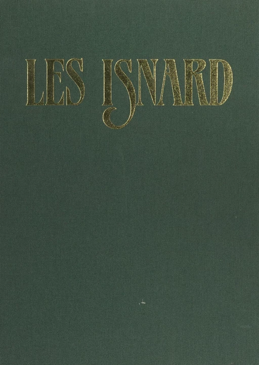 Les Isnard - Jean-Robert Cain, Robert Martin, Jean-Michel Sanchez - FeniXX réédition numérique