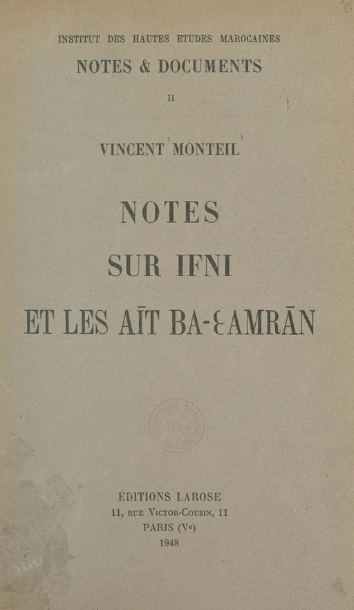 Notes sur Ifni et les Aīt Ba-Ɛ Amran - Vincent Monteil - FeniXX réédition numérique